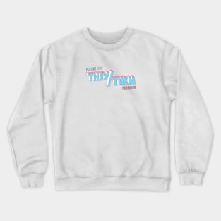 They/Them Pronouns (straight) Crewneck Sweatshirt